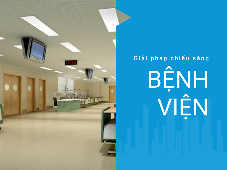 Giải pháp chiếu sáng bệnh viện