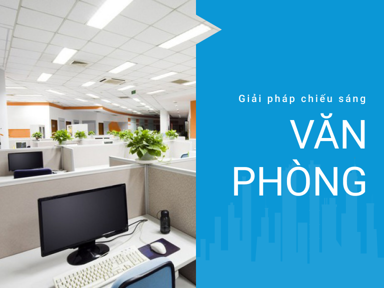 Giải pháp chiếu sáng văn phòng