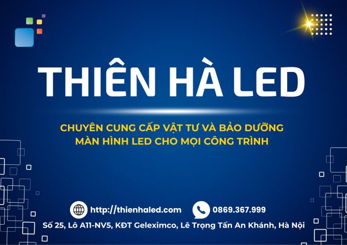 Thiên Hà Led cung cấp giải pháp màn hình Led
