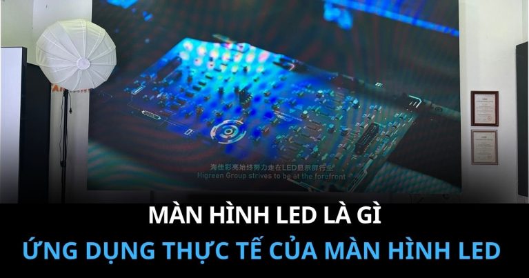 Màn Hình Led Là gì